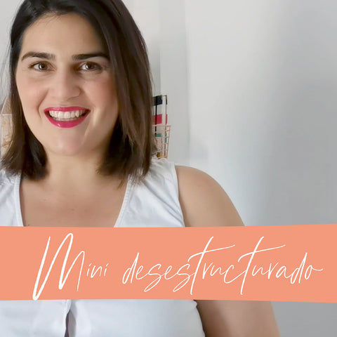 Curso Online · Mini Desestructurado con Ana Loar